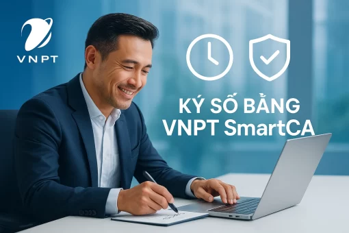 Chữ ký số VNPT dùng cho khai thuế, hóa đơn điện tử, hợp đồng điện tử